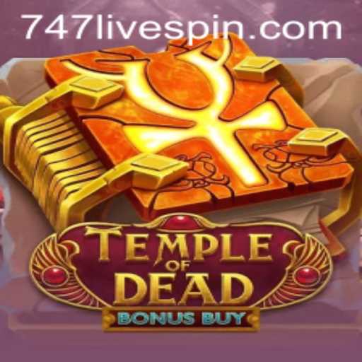 Exploring the World of TempleofDeadBonusBuy Amidst the Buzz of 747 Live